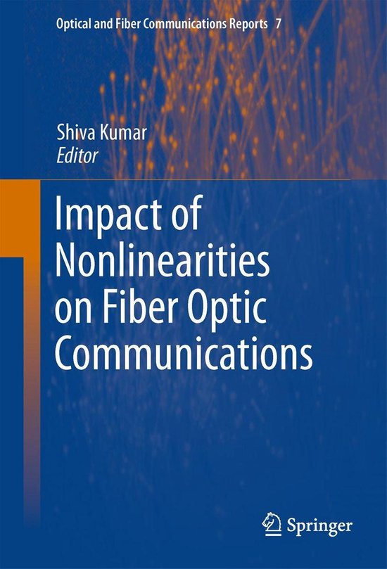 Optical and Fiber Communications Reports 7 Impact of