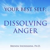 Your Best Self: Dissolving Anger