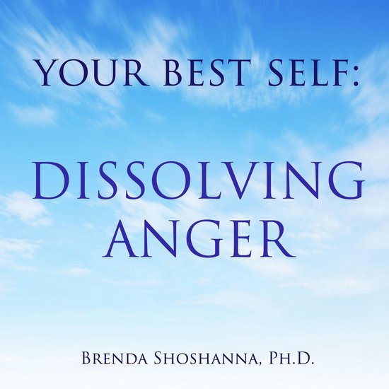 Your Best Self: Dissolving Anger - cover