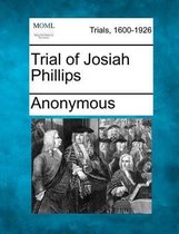 Trial of Josiah Phillips