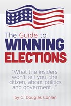 The Guide to Winning Elections