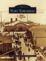 Images of America - Port Townsend