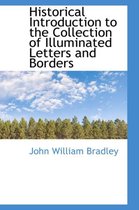 Historical Introduction to the Collection of Illuminated Letters and Borders