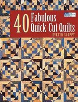 40 Fabulous Quick-Cut Quilts