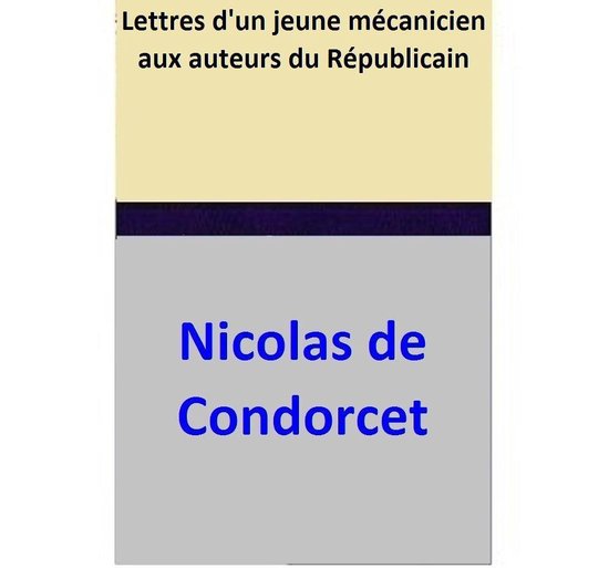 Lettres d'un jeune mécanicien aux auteurs du Républicain