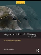 Aspects of Classical Civilization - Aspects of Greek History 750-323BC