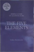 The Five Elements ,Simple Guide to Acupuncture