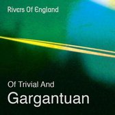 Of Trivial And Gargantuan