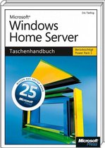 Microsoft Windows Home Server - Das Taschenhandbuch