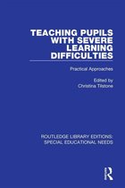 Routledge Library Editions: Special Educational Needs 54 - Teaching Pupils with Severe Learning Difficulties