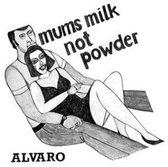 Mums Milk Not Powder