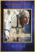 A Dragon's Tale - The Book of Genevieve - Book II