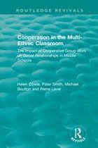 Routledge Revivals - Cooperation in the Multi-Ethnic Classroom (1994)