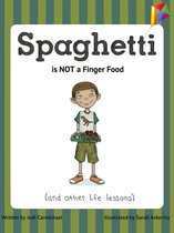Spaghetti is NOT a Finger Food