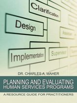 Planning and Evaluating Human Services Programs