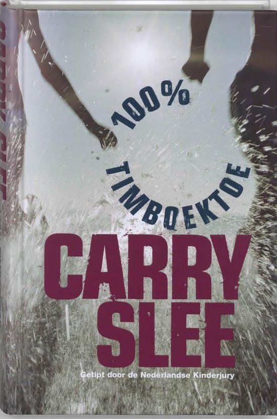 Cover van het boek '100 procent Timboektoe' van Carry Slee