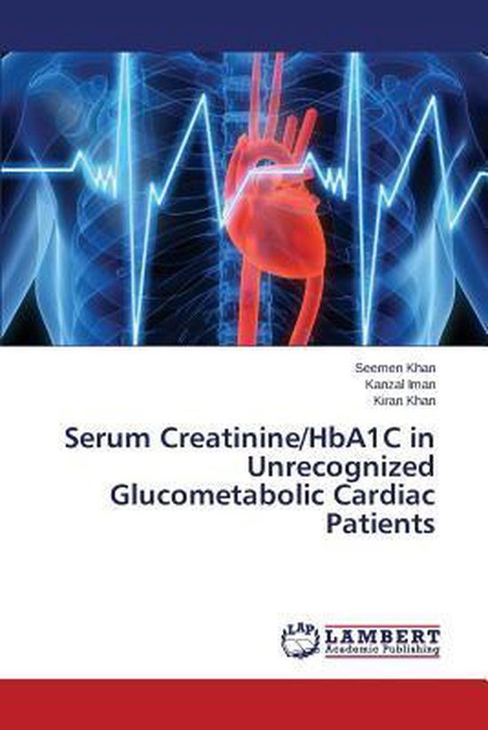 Foto: Serum creatinine hba1c in unrecognized glucometabolic cardiac patients