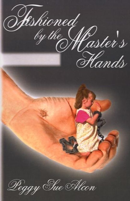 Fashioned by the Master's Hands - cover