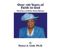 Over 100 Years of Faith in God
