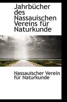 Jahrbucher Des Nassauischen Vereins Fur Naturkunde