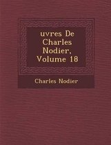 Uvres de Charles Nodier, Volume 18