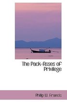 The Pack-Asses of Privilege