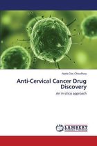 Anti-Cervical Cancer Drug Discovery