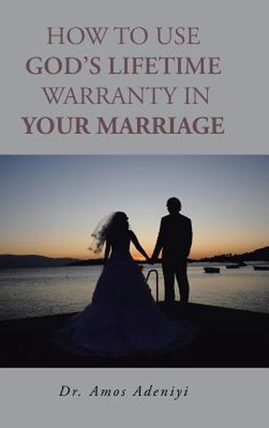 How to Use God's Lifetime Warranty in Your Marriage - cover