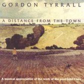 Gordon Tyrrall - A Distance From The Town (CD)
