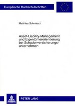 Asset-Liability-Management und Eigentümerorientierung bei Schadenversicherungsunternehmen