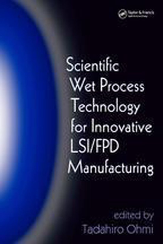 Scientific Wet Process Technology for Innovative LSI/FPD Man ... - cover
