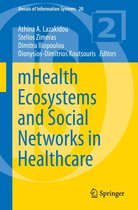 Annals of Information Systems 20 - mHealth Ecosystems and Social Networks in Healthcare