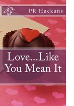 Love...Like You Mean It