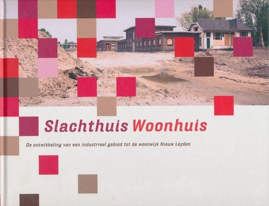 9789081050111 - Slachthuis Woonhuis