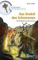 Tatort Geschichte. Das Orakel des Schamanen