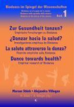 Zur Gesundheit tanzen? / Danzar hacia la salud? / La salute attraverso la danza? / Dance towards health?