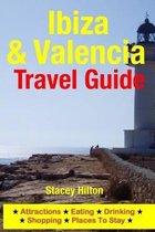 Ibiza & Valencia Travel Guide