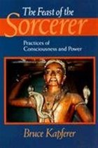 The Feast of the Sorcerer - Practices of Consciousness & Power (Paper)
