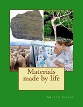Materials Made by Life