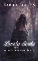 The Witch Avenue Series: Lonely Souls