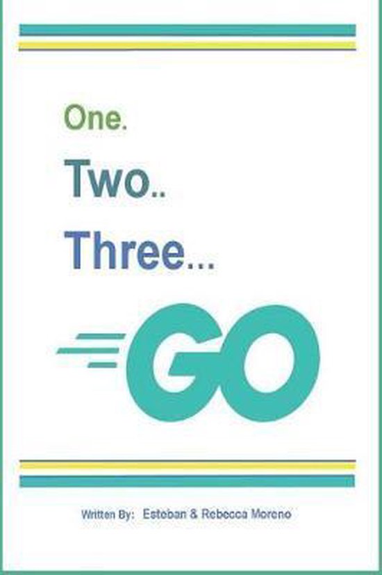 One Two Three Go! 9781791775759 Mario Esteban Moreno Boeken