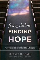 Facing Decline, Finding Hope