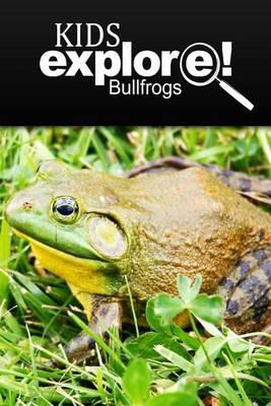 Bullfrogs - Kids Explore - cover
