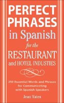 Perfect Phrases in Spanish for the Hotel and Restaurant Industries