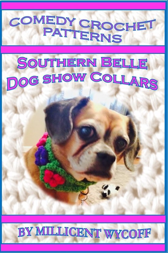 Comedy Crochet Patterns: Southern Belle Dog Show Collars - cover