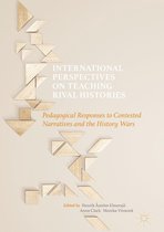 International Perspectives on Teaching Rival Histories