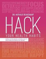 Hack Your Health Habits