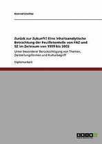 Zuruck zur Zukunft? Eine inhaltsanalytische Betrachtung der Feuilletonteile von FAZ und SZ im Zeitraum von 1999 bis 2002