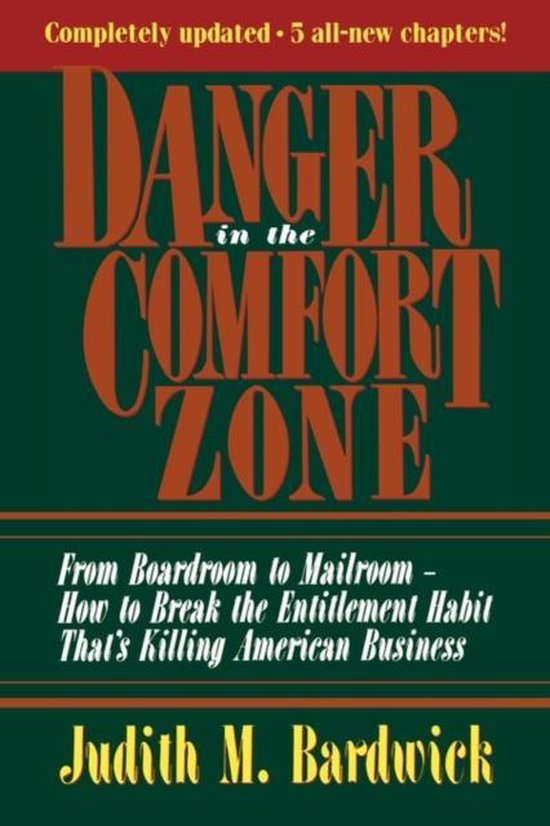 Danger In The Comfort Zone Judith M Bardwick Boeken Bol Com