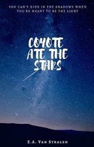 Coyote Ate the Stars